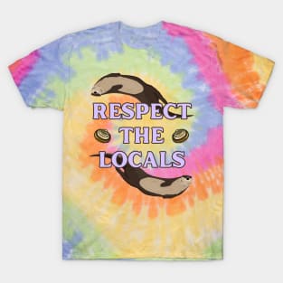 Respect the Locals Otter T-Shirt